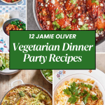 Jamie Oliver​ Vegetarian Dinner Party Recipes