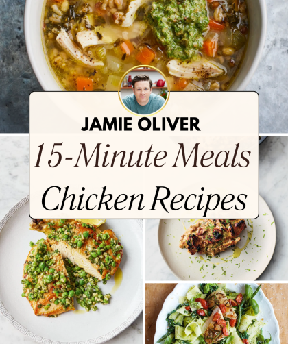 Jamie Oliver’s 15-Minute Chicken Recipes