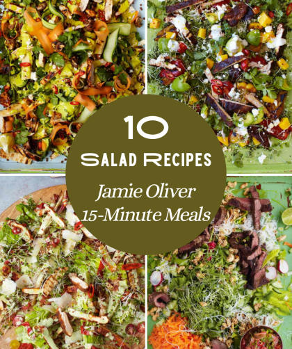 Top 10 Salads From Jamie Oliver’s 15-Minute Meals Cookbook